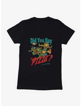 Teenage Mutant Ninja Turtles Did You Say Pizza Womens T-Shirt, , hi-res