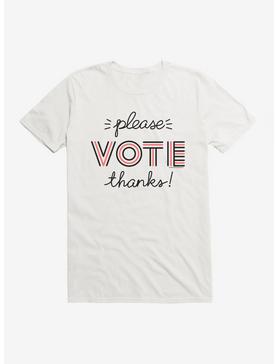 Vote Please Vote Thanks T-Shirt, WHITE, hi-res