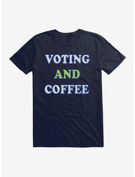 Vote Voting And Coffee T-Shirt, , hi-res