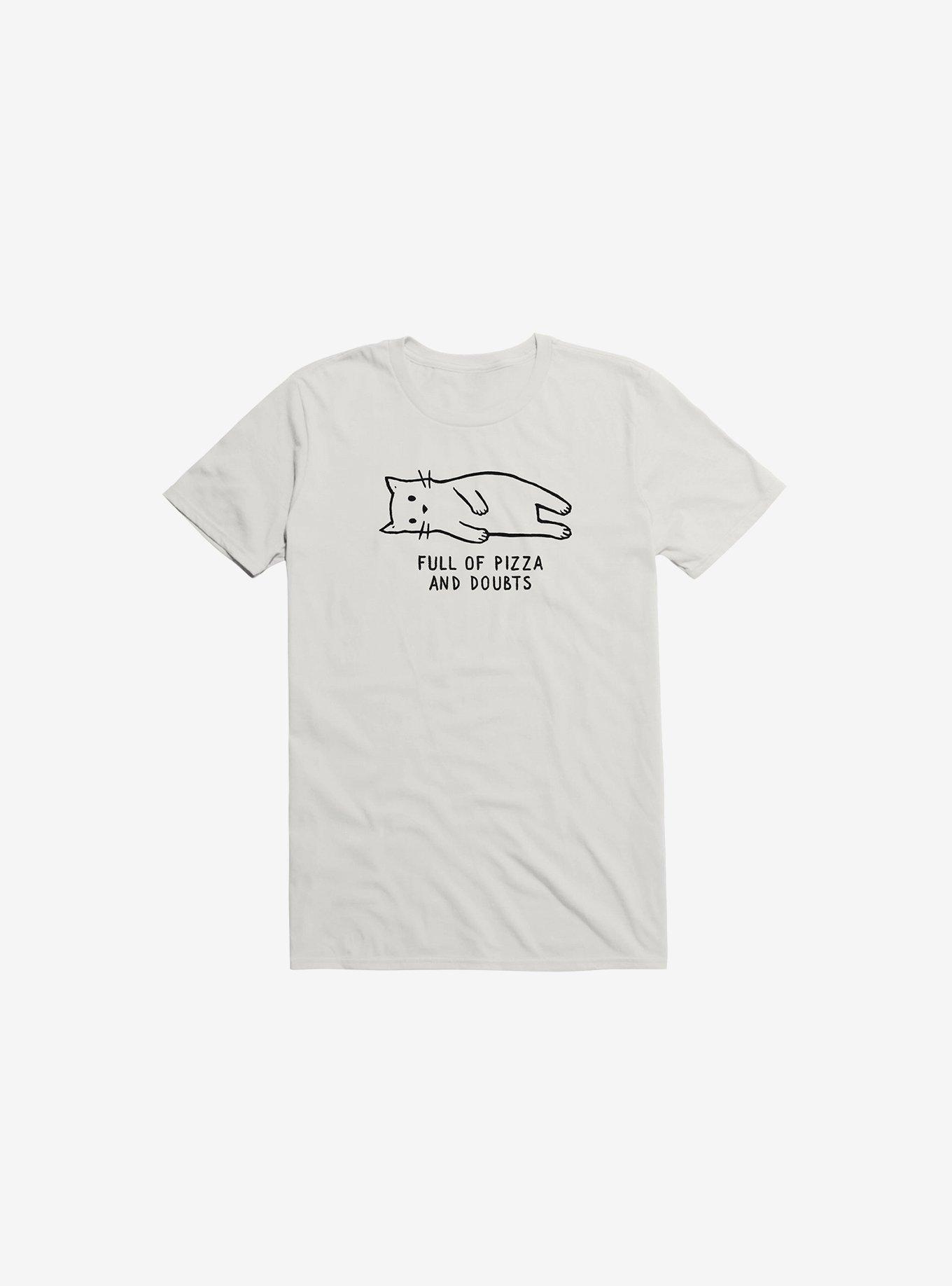 Full Of Pizza And Doubts T-Shirt, WHITE, hi-res