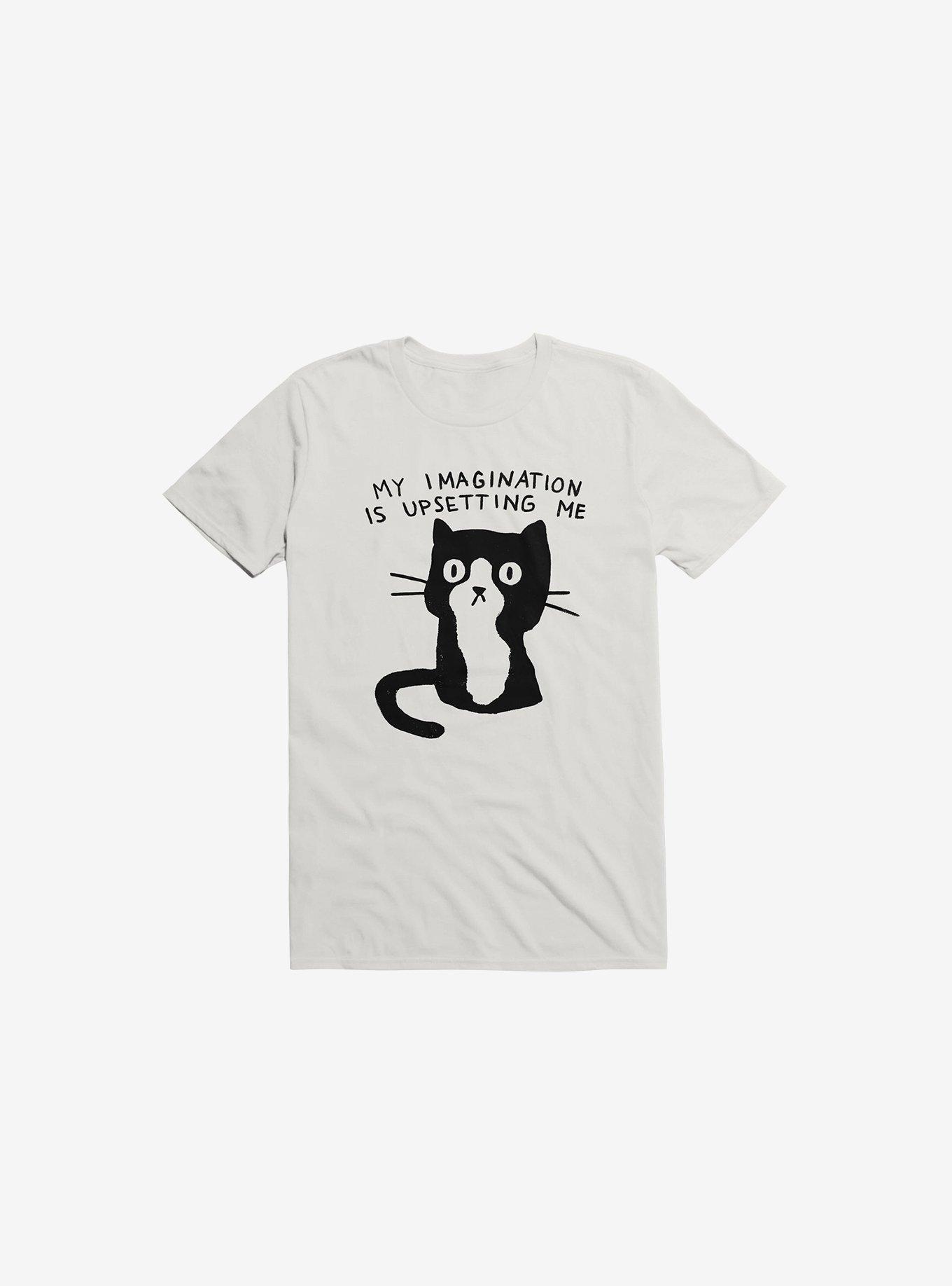 My Imagination Is Upsetting Me T-Shirt, , hi-res