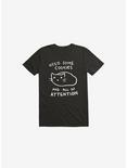 Need Some Cookies And All Of Attention T-Shirt, BLACK, hi-res