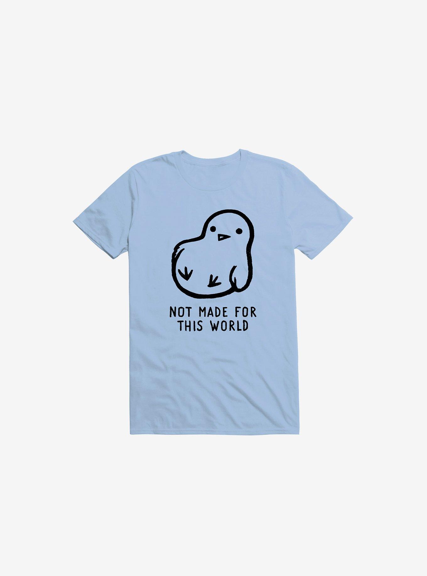 Not Made For This World T-Shirt, LIGHT BLUE, hi-res