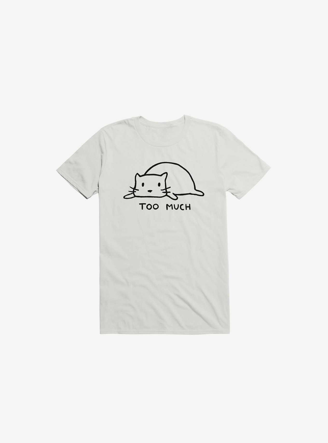 Too Much T-Shirt, , hi-res