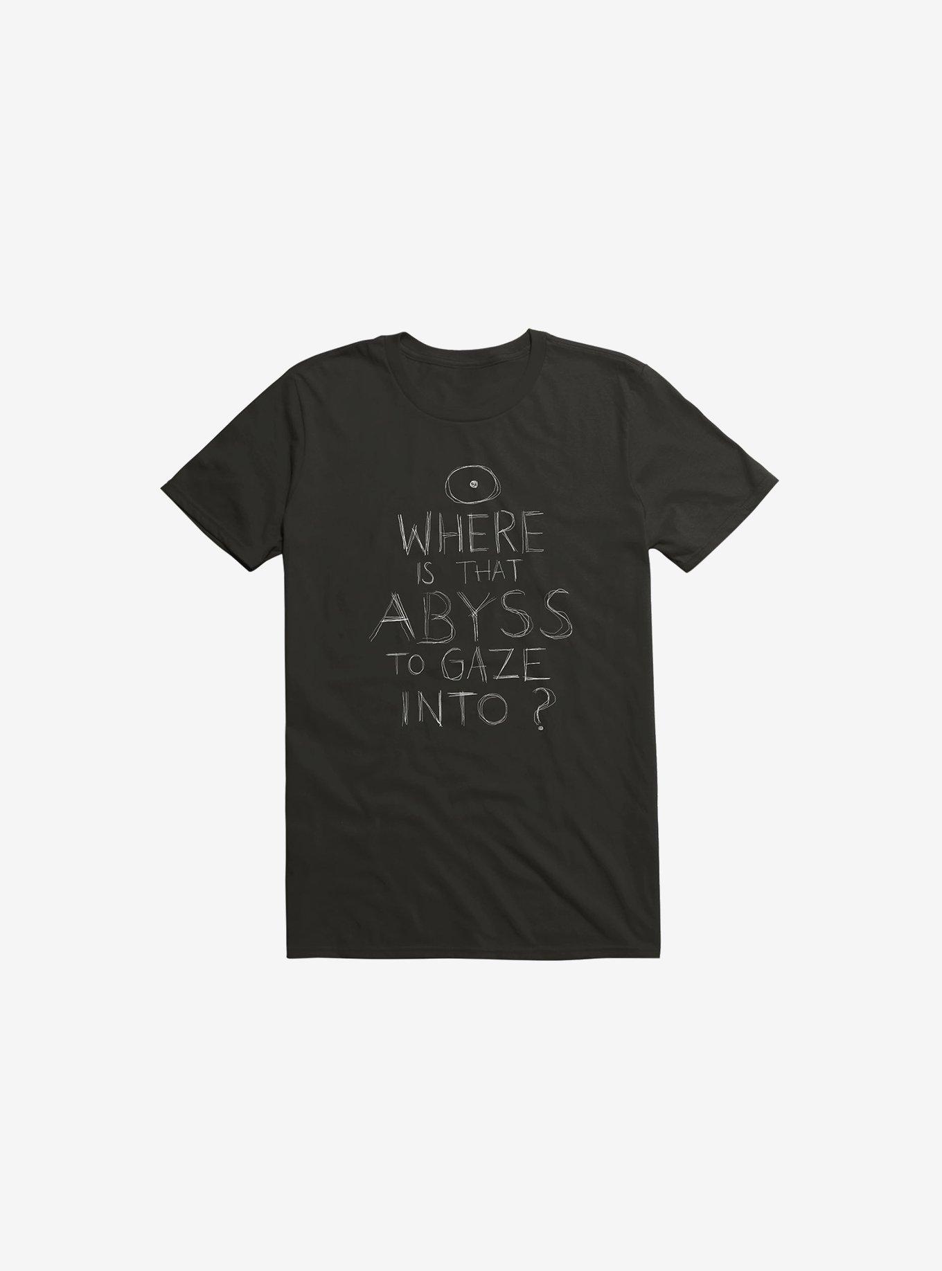 Where Is That Abyss To Gaze Into? T-Shirt, BLACK, hi-res