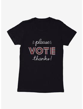 Vote Please Vote Thanks Womens T-Shirt, , hi-res