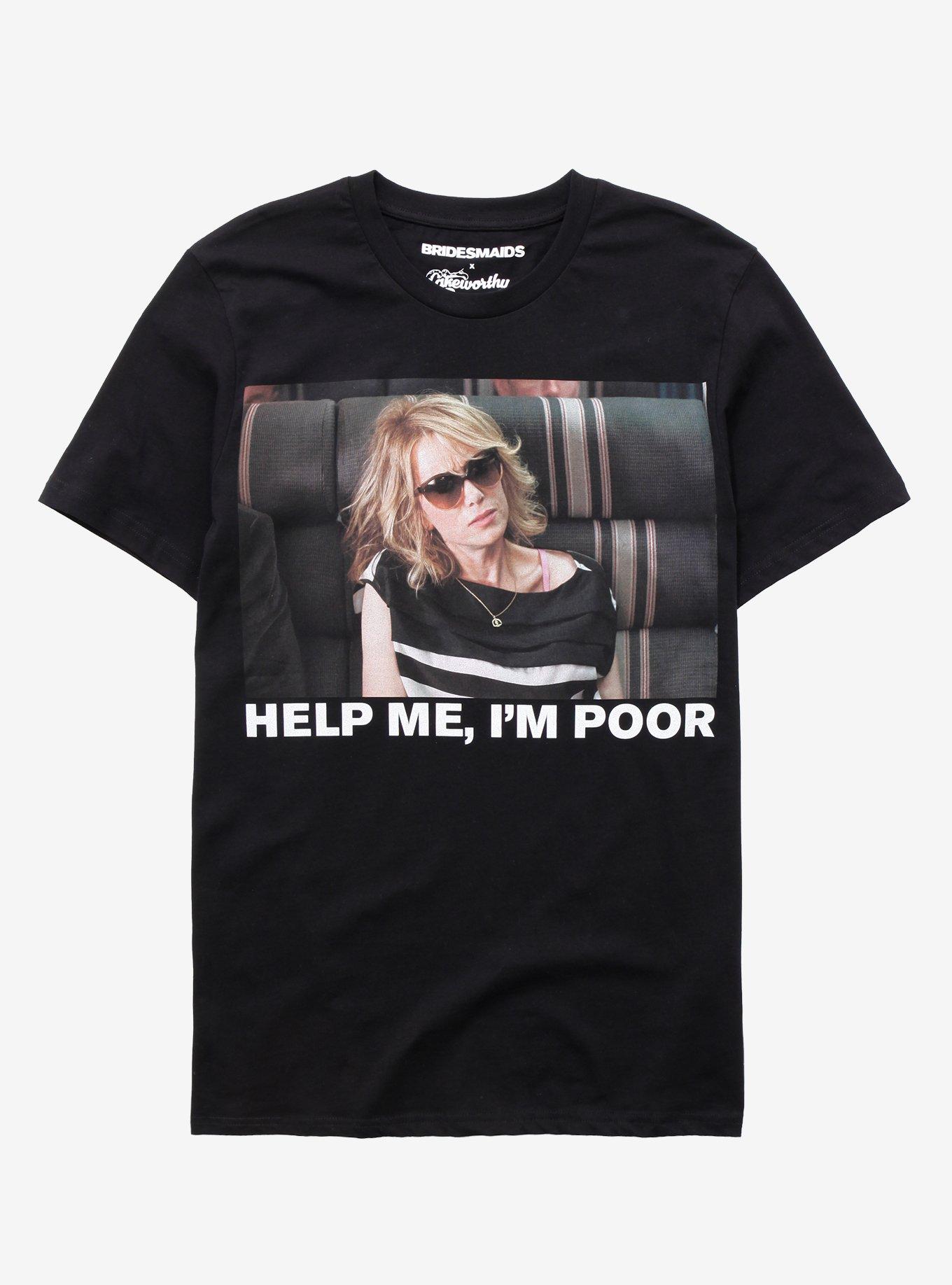 Cakeworthy Bridesmaids Help Me Women's T-Shirt BoxLunch