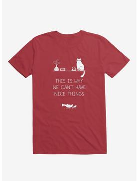 This Is Why We Can't Have Nice Things Cat Red T-Shirt, , hi-res