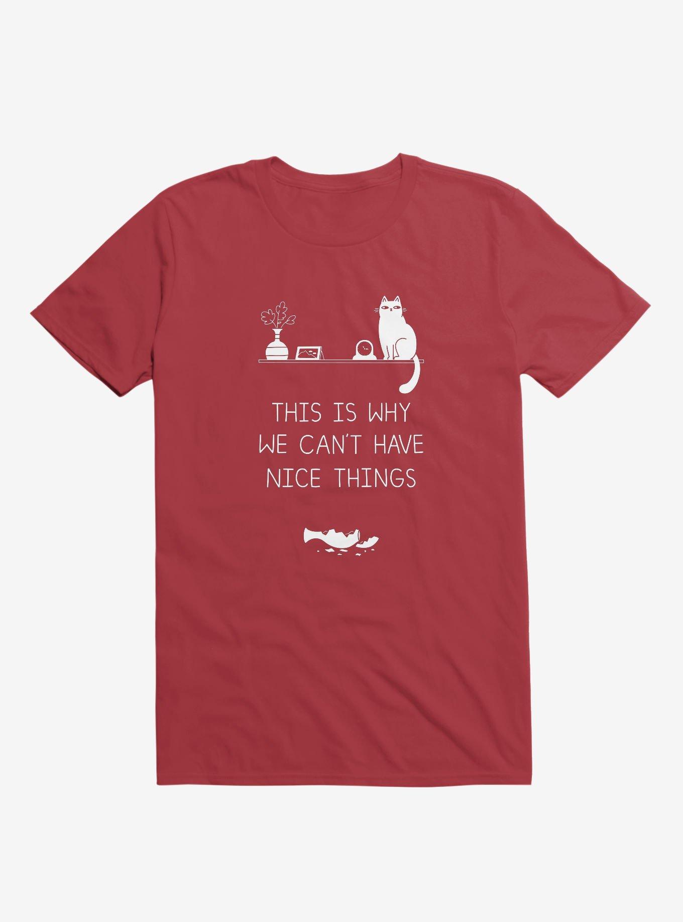 This Is Why We Can't Have Nice Things Cat Red T-Shirt, RED, hi-res