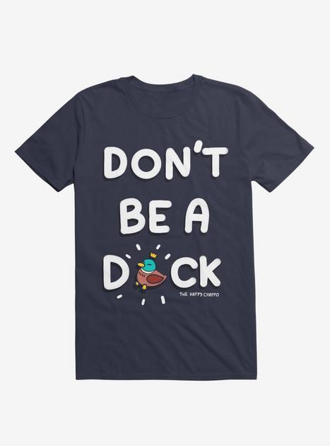 Don't Be A Duck T-Shirt - BLUE | Hot Topic