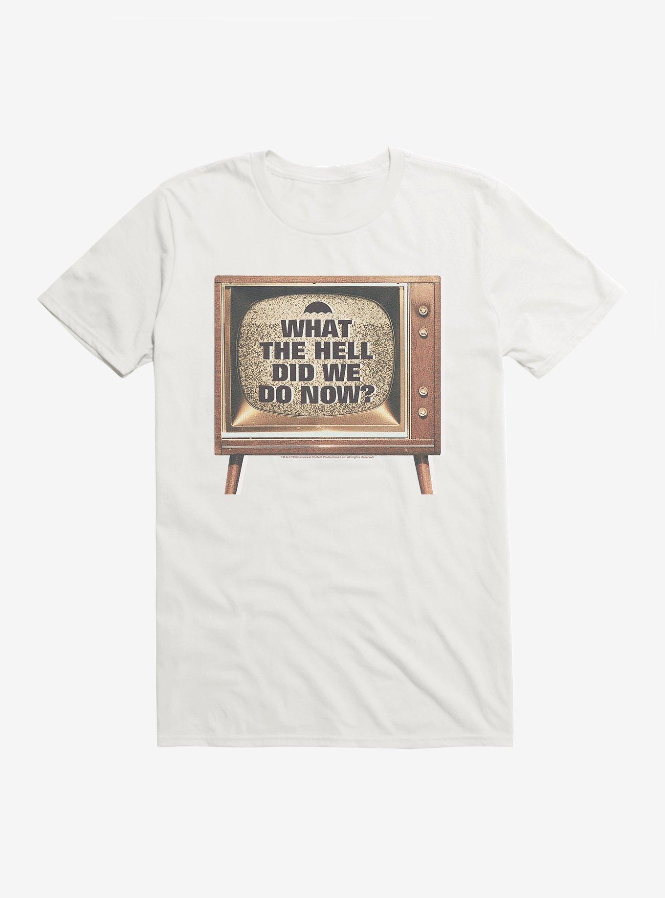 The Umbrella Academy What The Hell Did We Do Now T-Shirt, WHITE, hi-res
