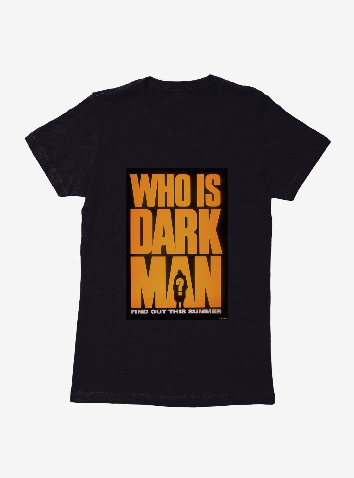 Darkman Who Is Womens T-Shirt, , hi-res