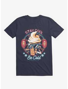 Stay Cool Be Cold Navy Blue T-Shirt, , hi-res