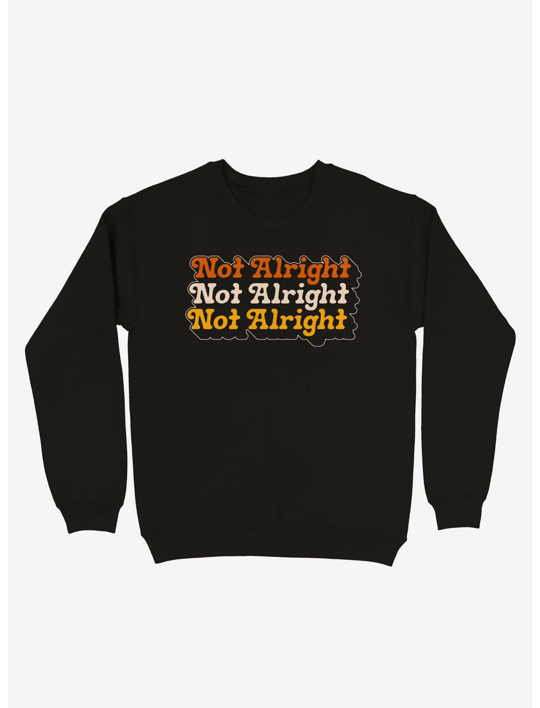 Not Alright Stacked Text Crew Sweatshirt, BLACK, hi-res