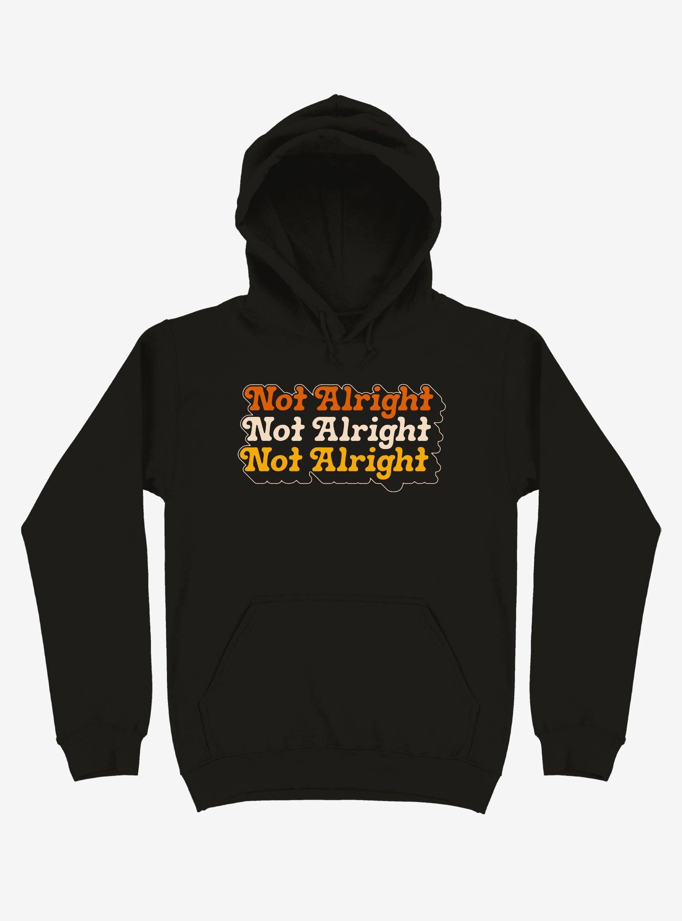 Not Alright Stacked Text Hoodie, , hi-res