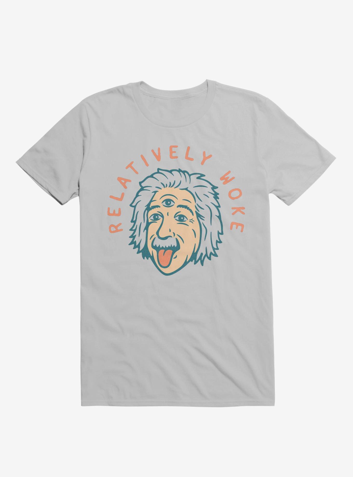Relatively Woke Albert Einstein T-Shirt