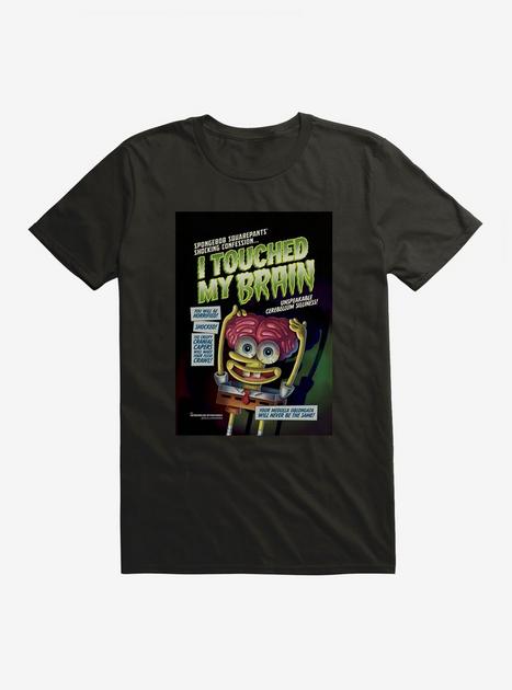 SpongeBob SquarePants I Touched My Brain T Shirt BoxLunch