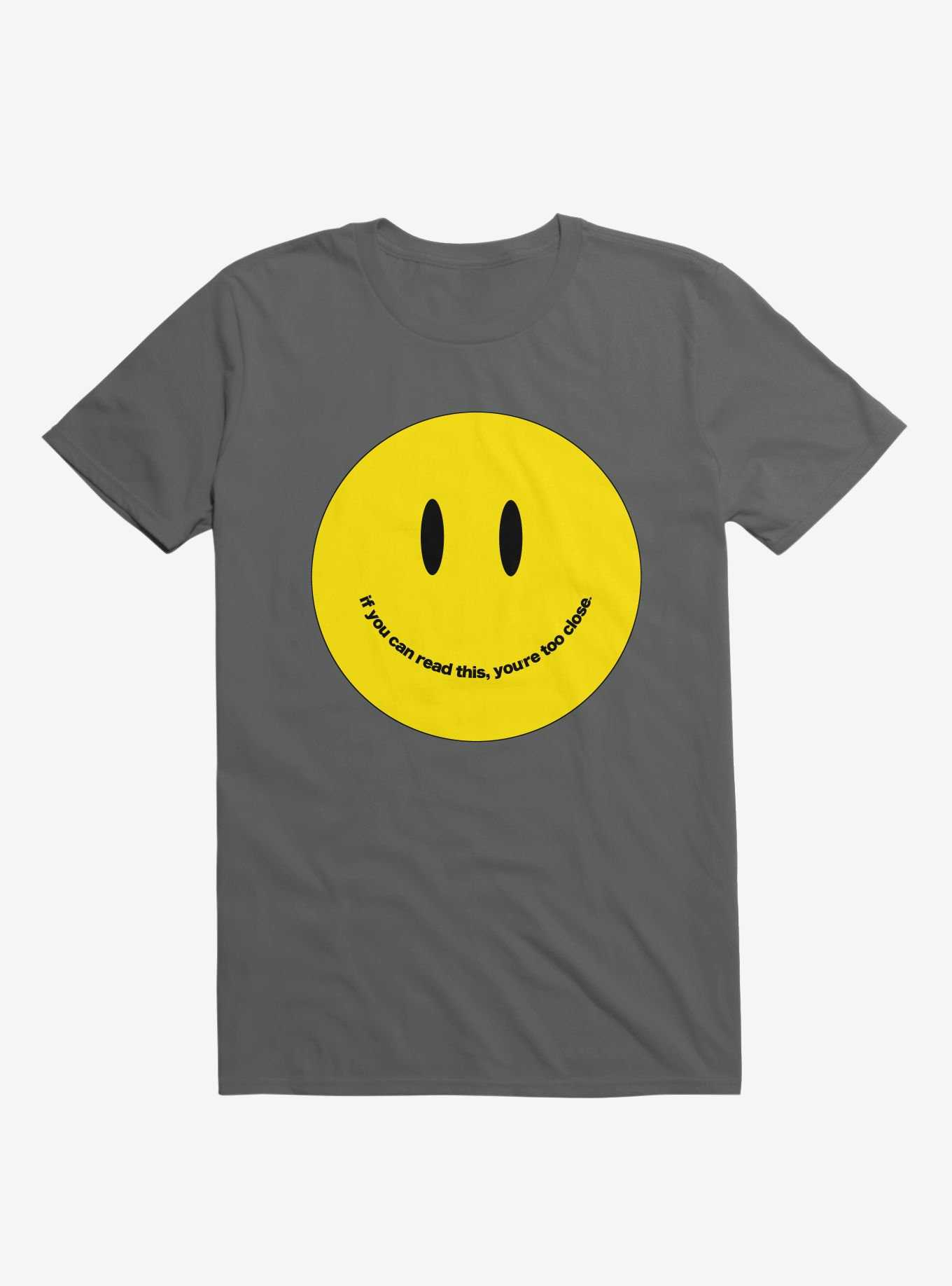You're Too Close Smile Face Charcoal Grey T-Shirt, , hi-res