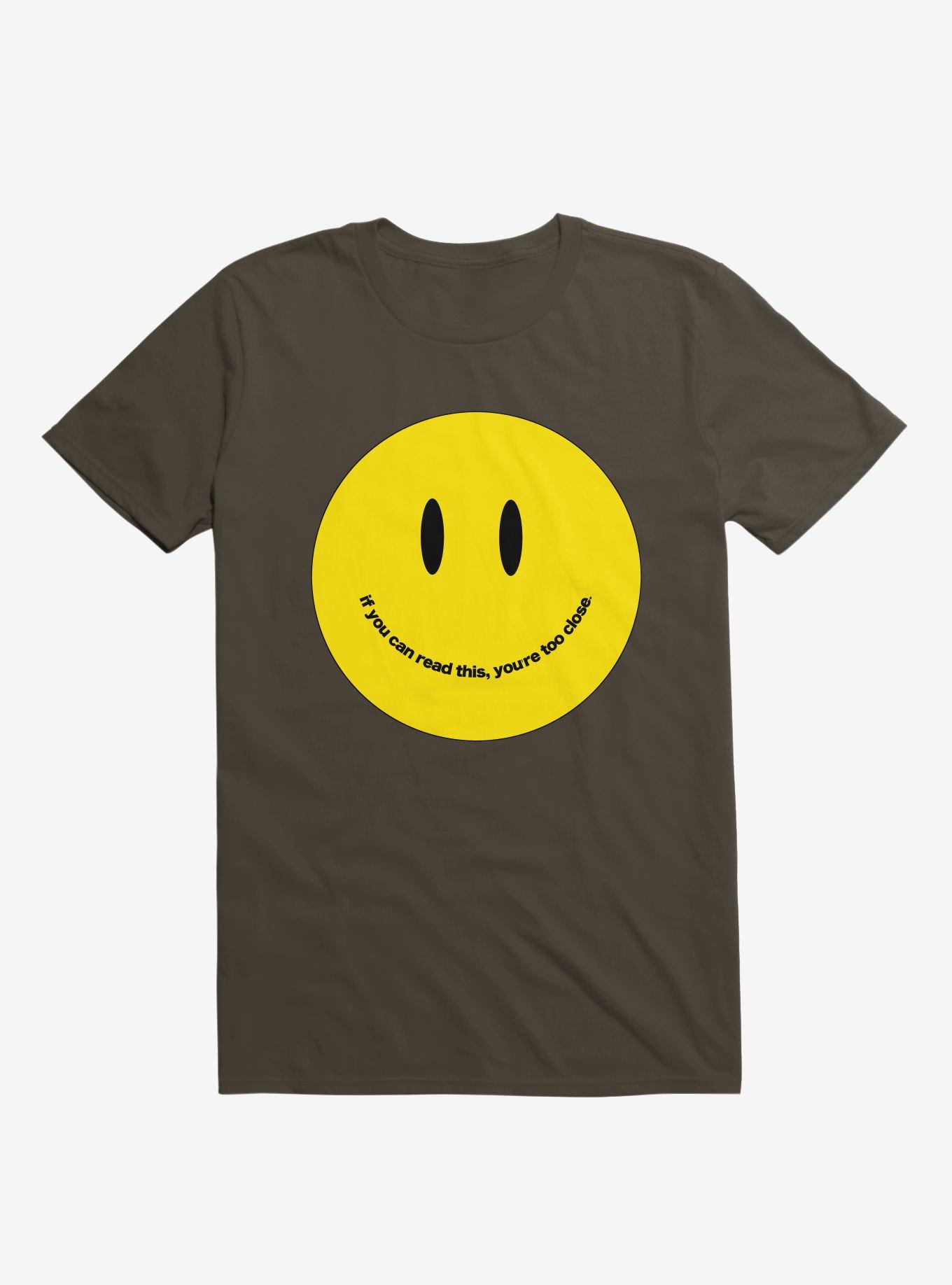 You're Too Close Smile Face Brown T-shirt, BROWN, hi-res