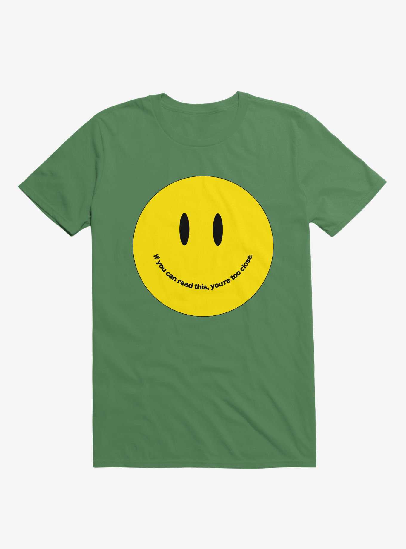 You're Too Close Smile Face Irish Green T-Shirt, , hi-res