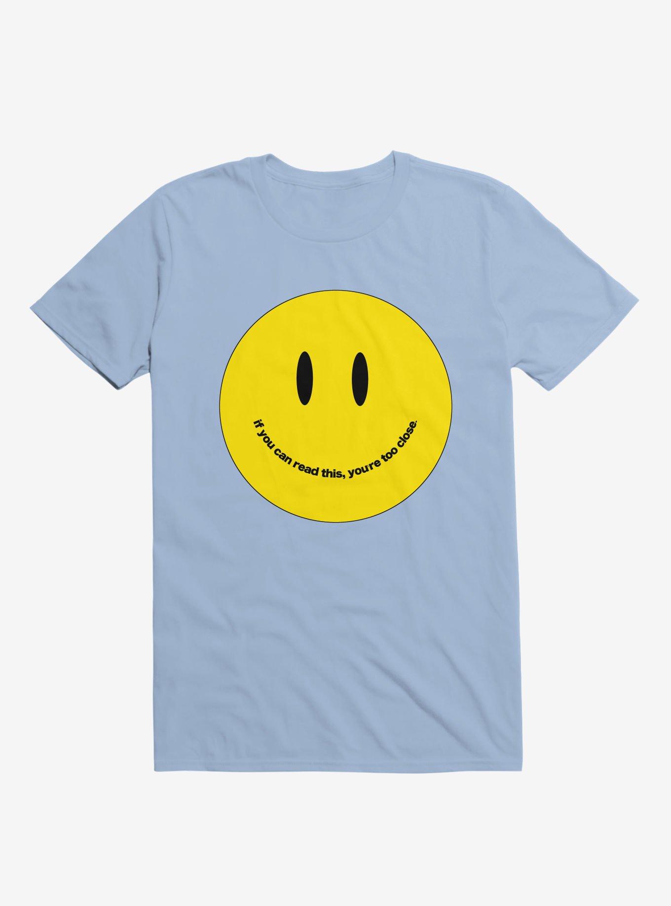 You're Too Close Smile Face Light Blue T-Shirt, LIGHT BLUE, hi-res