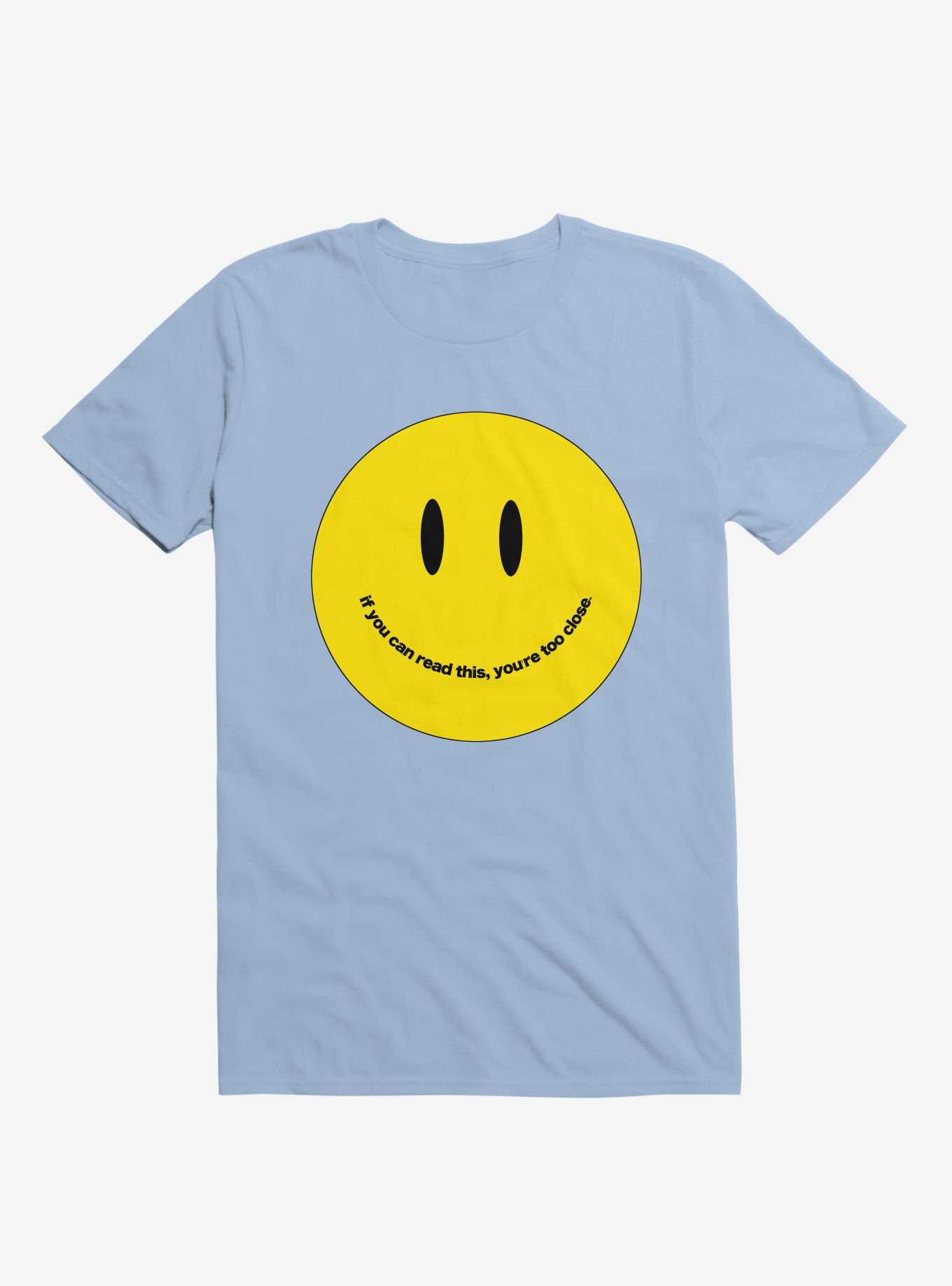 You're Too Close Smile Face Light Blue T-Shirt, , hi-res