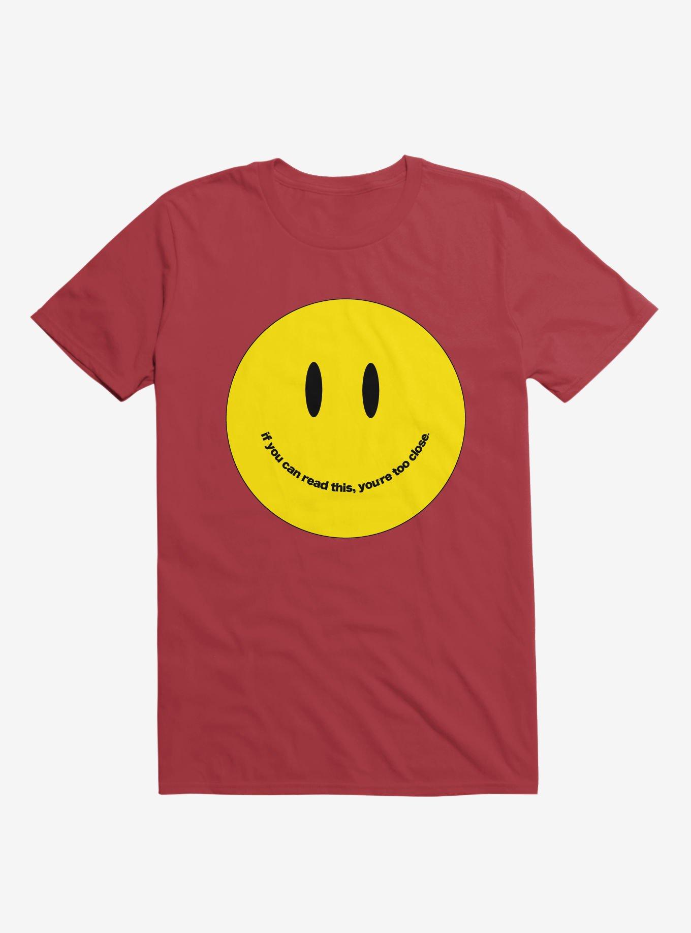 You're Too Close Smile Face Red T-Shirt, RED, hi-res