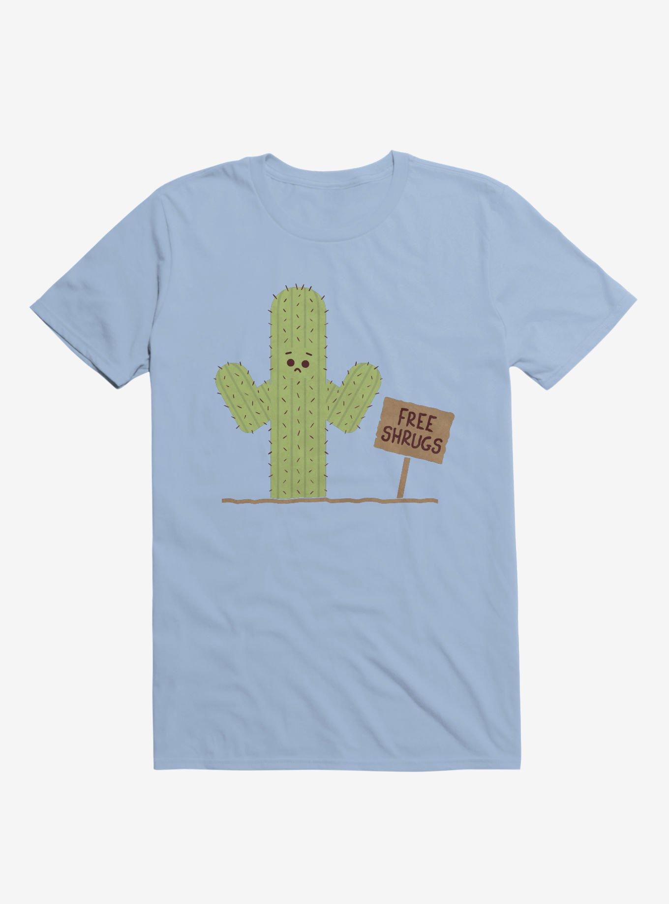 Cactus Free Shrugs Light Blue T-Shirt