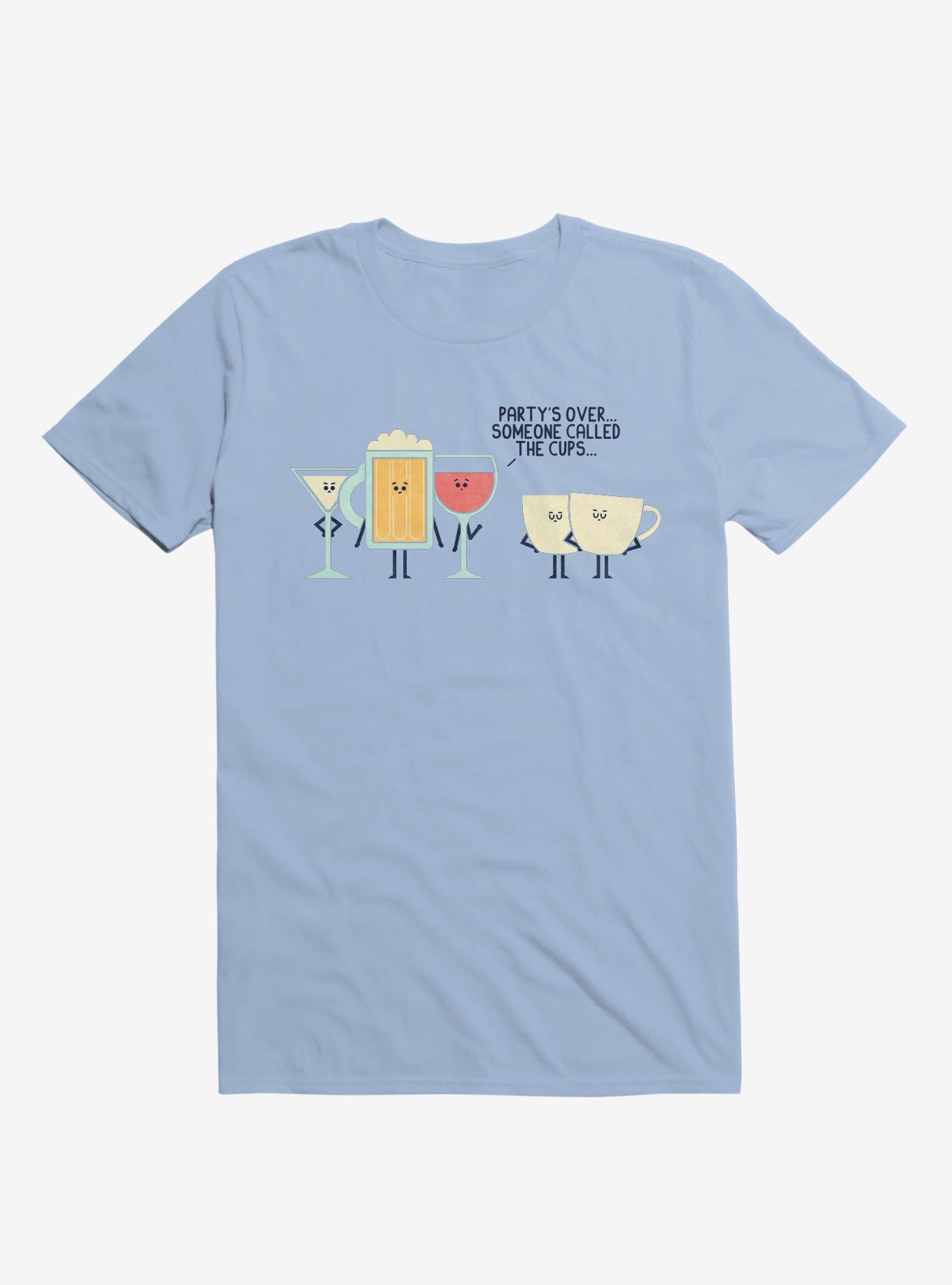 Party's Over Someone Called The Cups Light Blue T-Shirt, LIGHT BLUE, hi-res