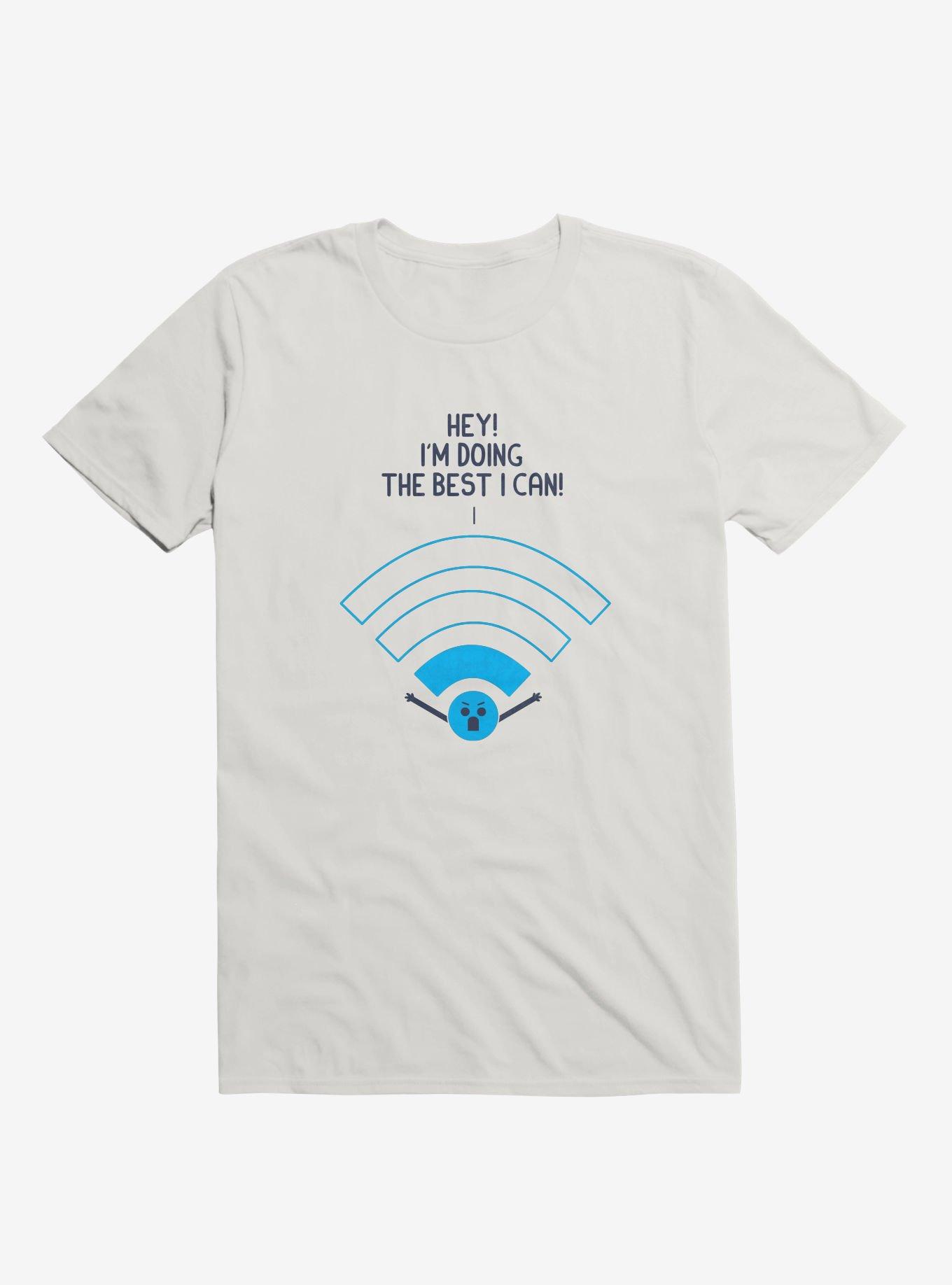Angry Wi-Fi Hey! I'm Doing The Best I Can! White T-Shirt, , hi-res