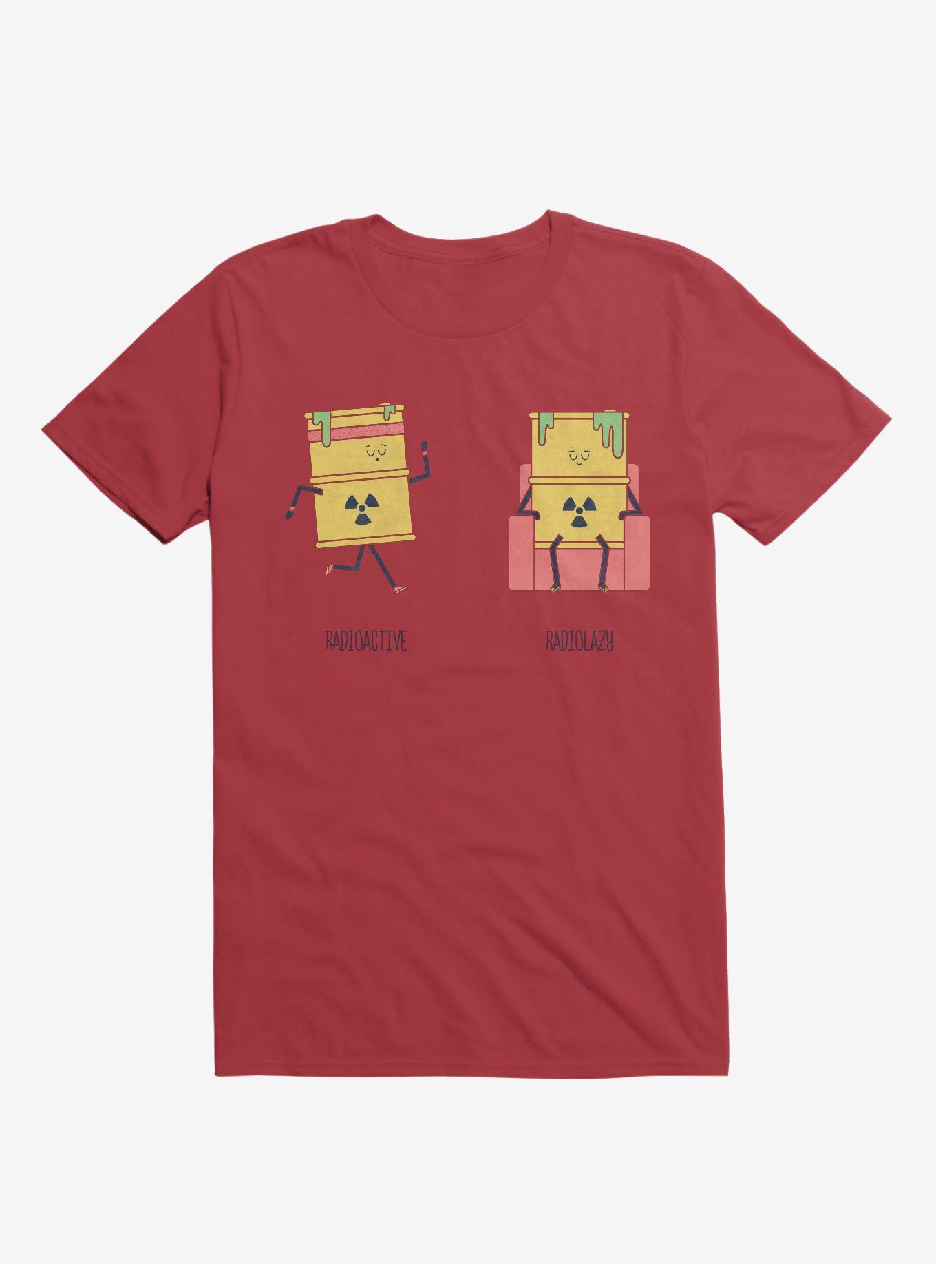 Opposites Radioactive Radiolazy Red T-Shirt