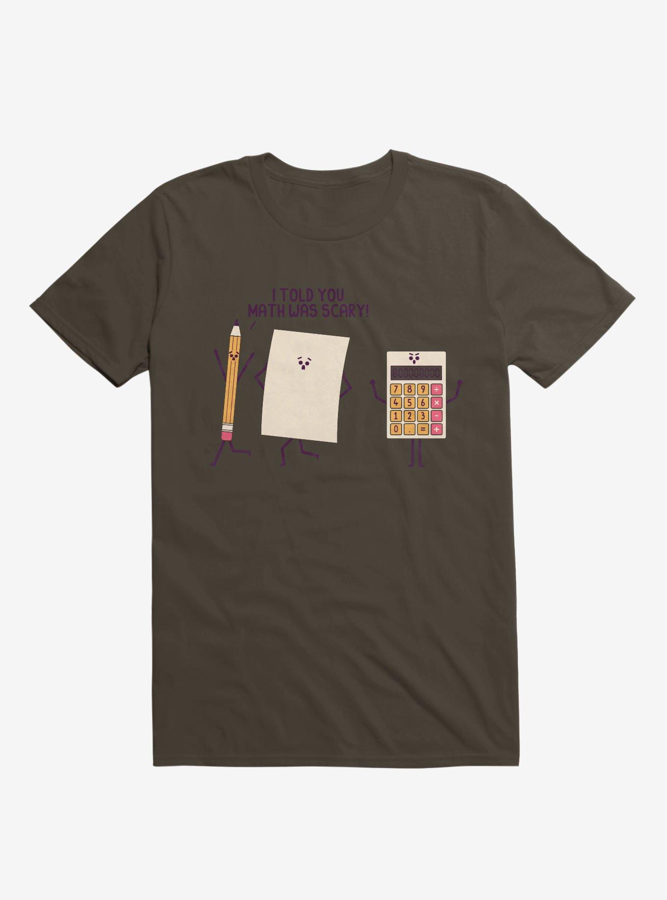 I Told You Math Was Scary Brown T-Shirt, BROWN, hi-res