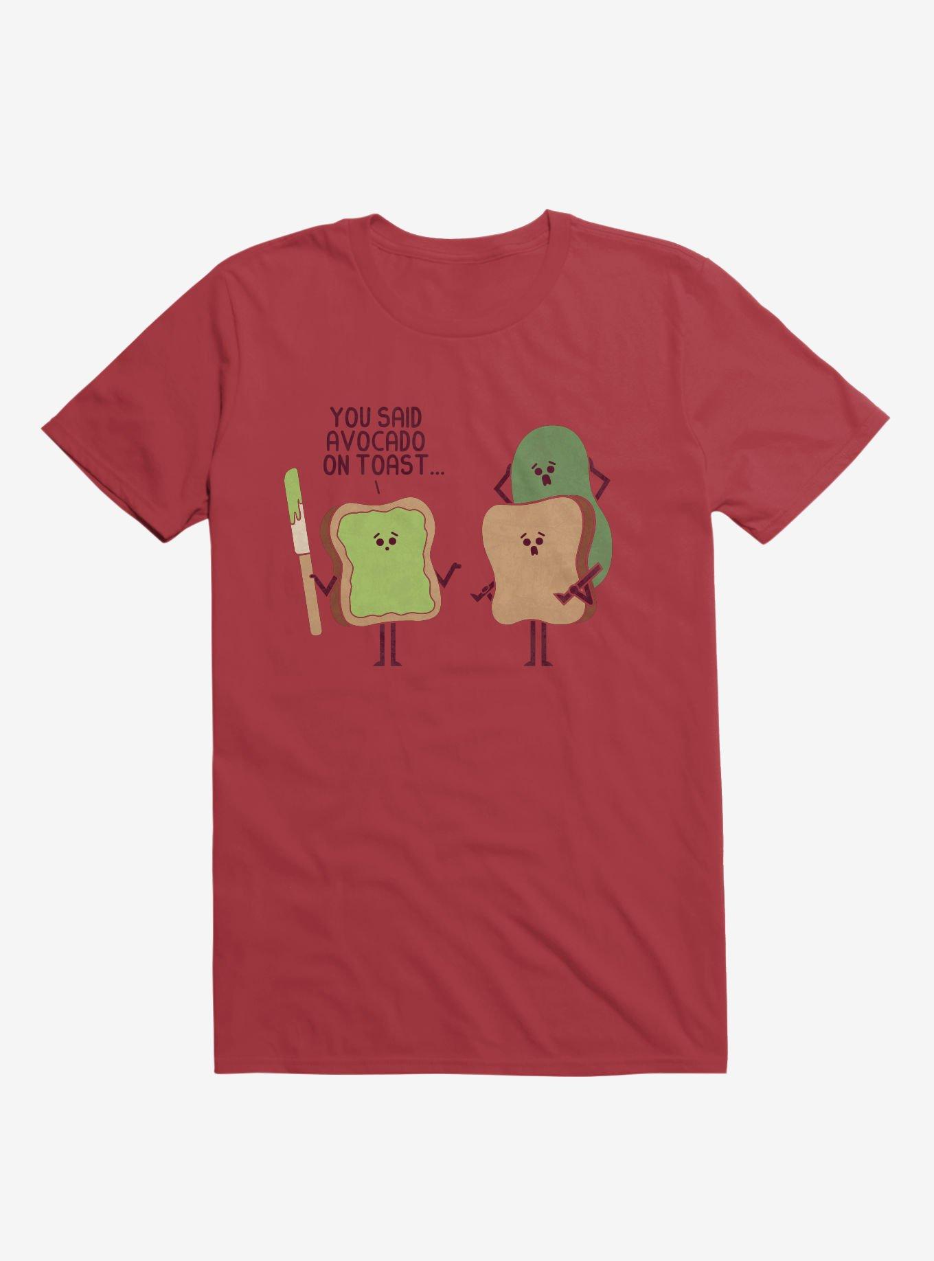 You Said Avocado On Toast... Tragic Misunderstanding Red T-Shirt, RED, hi-res