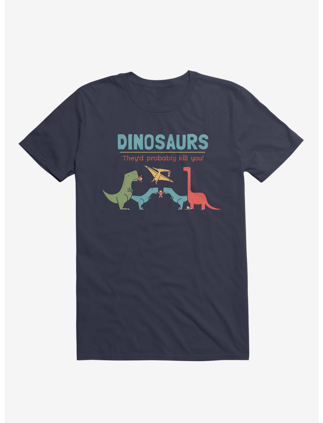 Fact Dinosaurs They'd Probably Kill You! Navy Blue T-Shirt, NAVY, hi-res