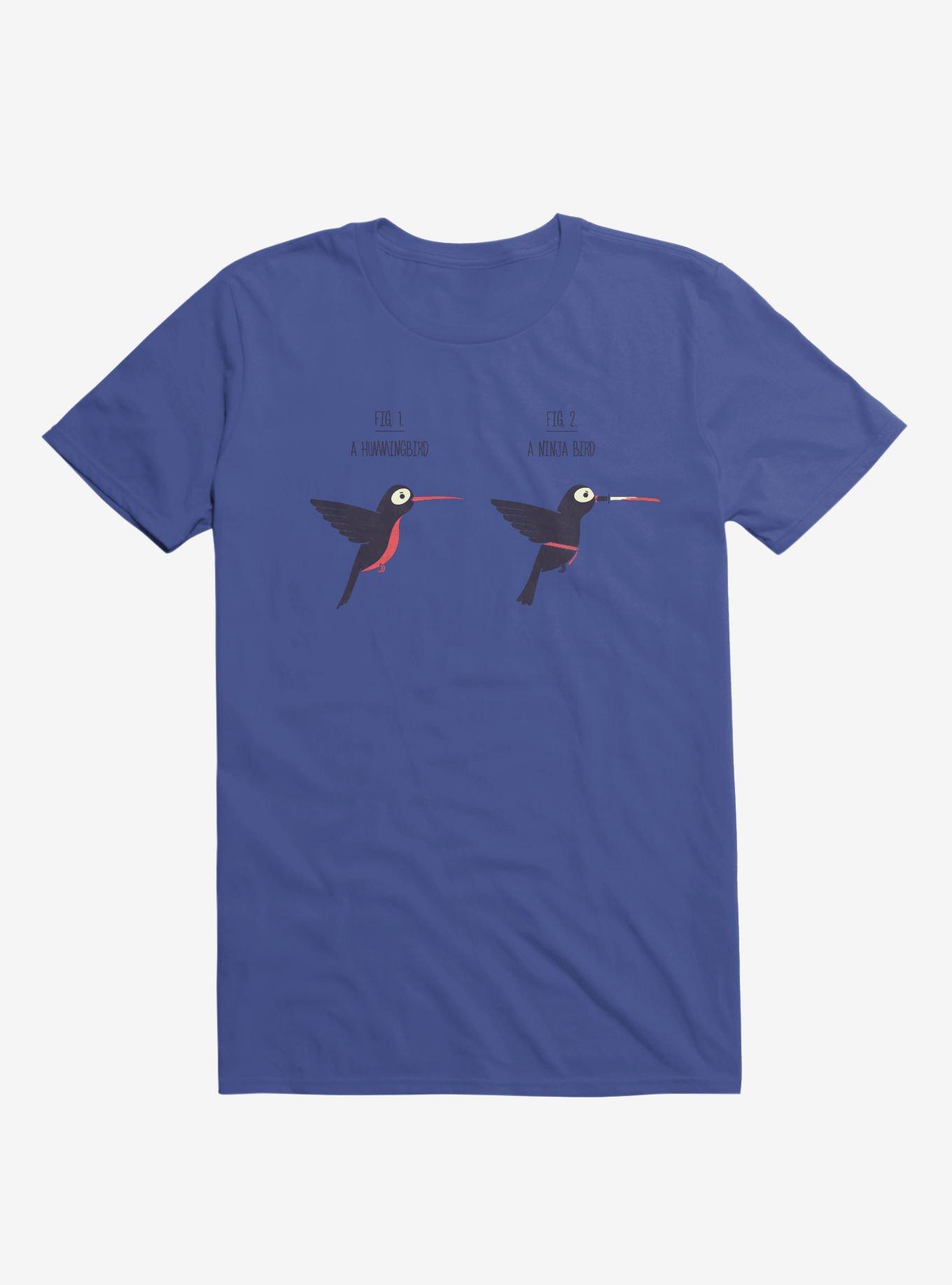 Know Your Birds A Hummingbird Or Ninja Bird Royal Blue T-Shirt