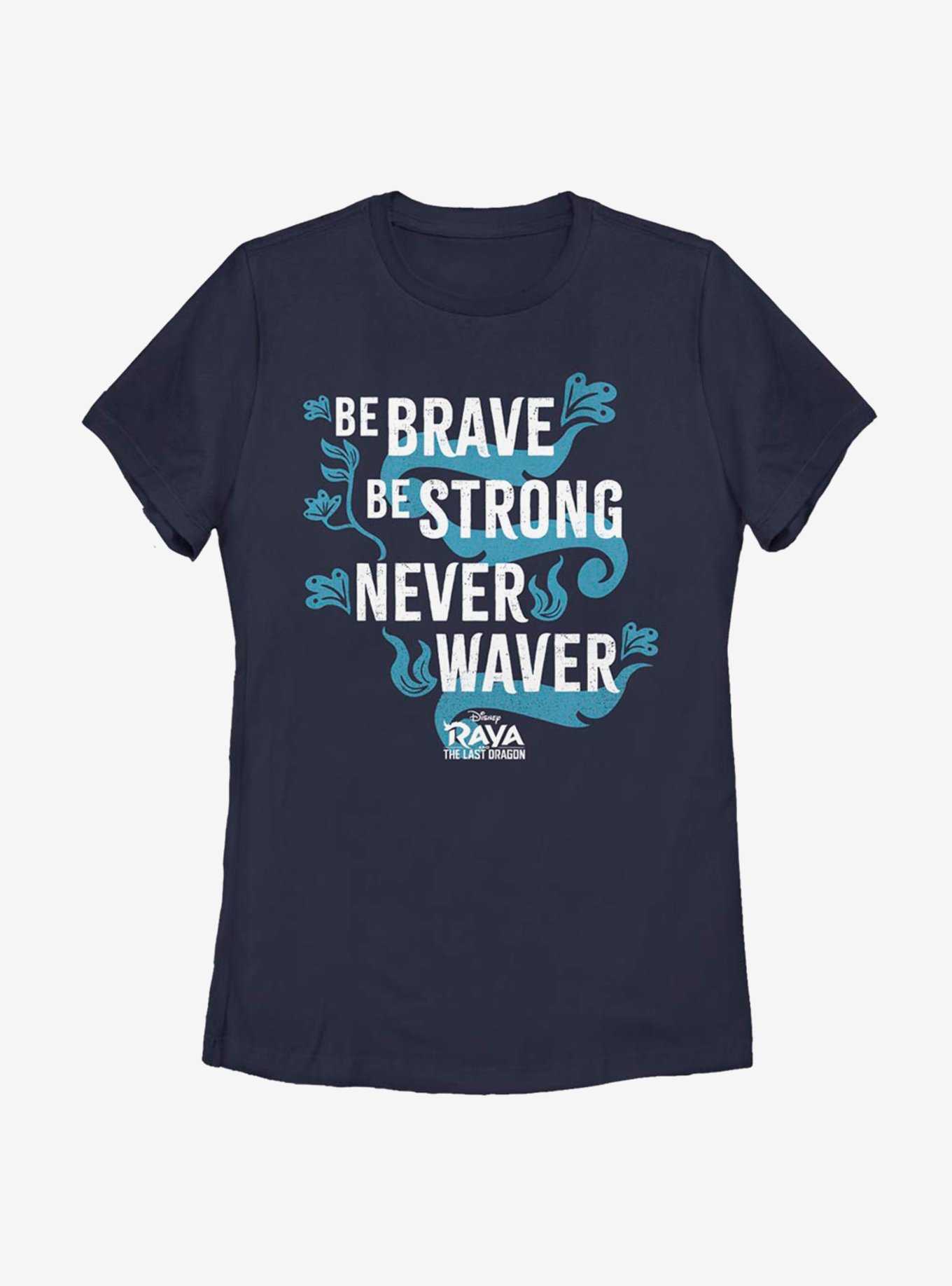 Disney Raya And The Last Dragon Be Brave Womens T-Shirt, , hi-res