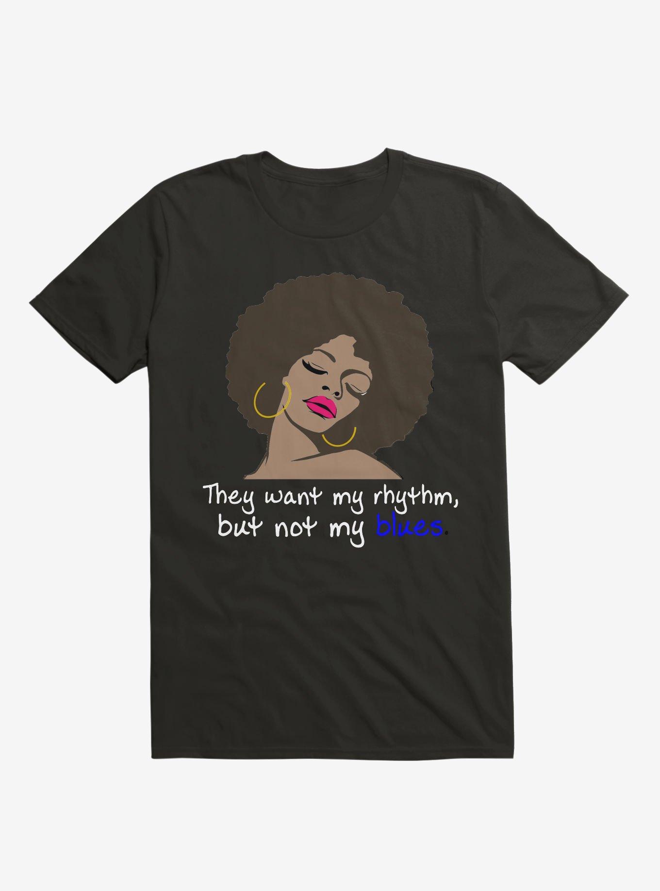They Want My Rhythm But Not My Blues T-Shirt, , hi-res