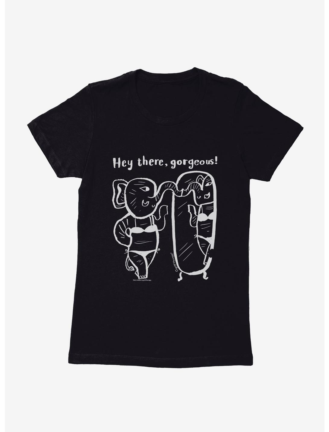 CupOfTherapy Hey There, Gorgeous! Womens T-Shirt, , hi-res