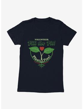 Parks And Recreation Fill The Pit Volunteer Womens T-Shirt, MIDNIGHT NAVY, hi-res