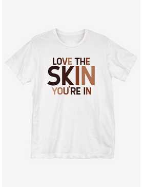 Black History Month Love The Skin You're In T-Shirt, , hi-res