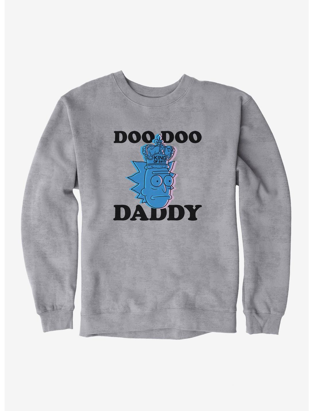 Rick And Morty Doo Doo Daddy Sweatshirt | Hot Topic
