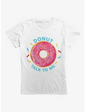 Donut Talk To me Womens T-Shirt, , hi-res