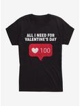 All I Need For Valentine's Womens T-Shirt, BLACK, hi-res