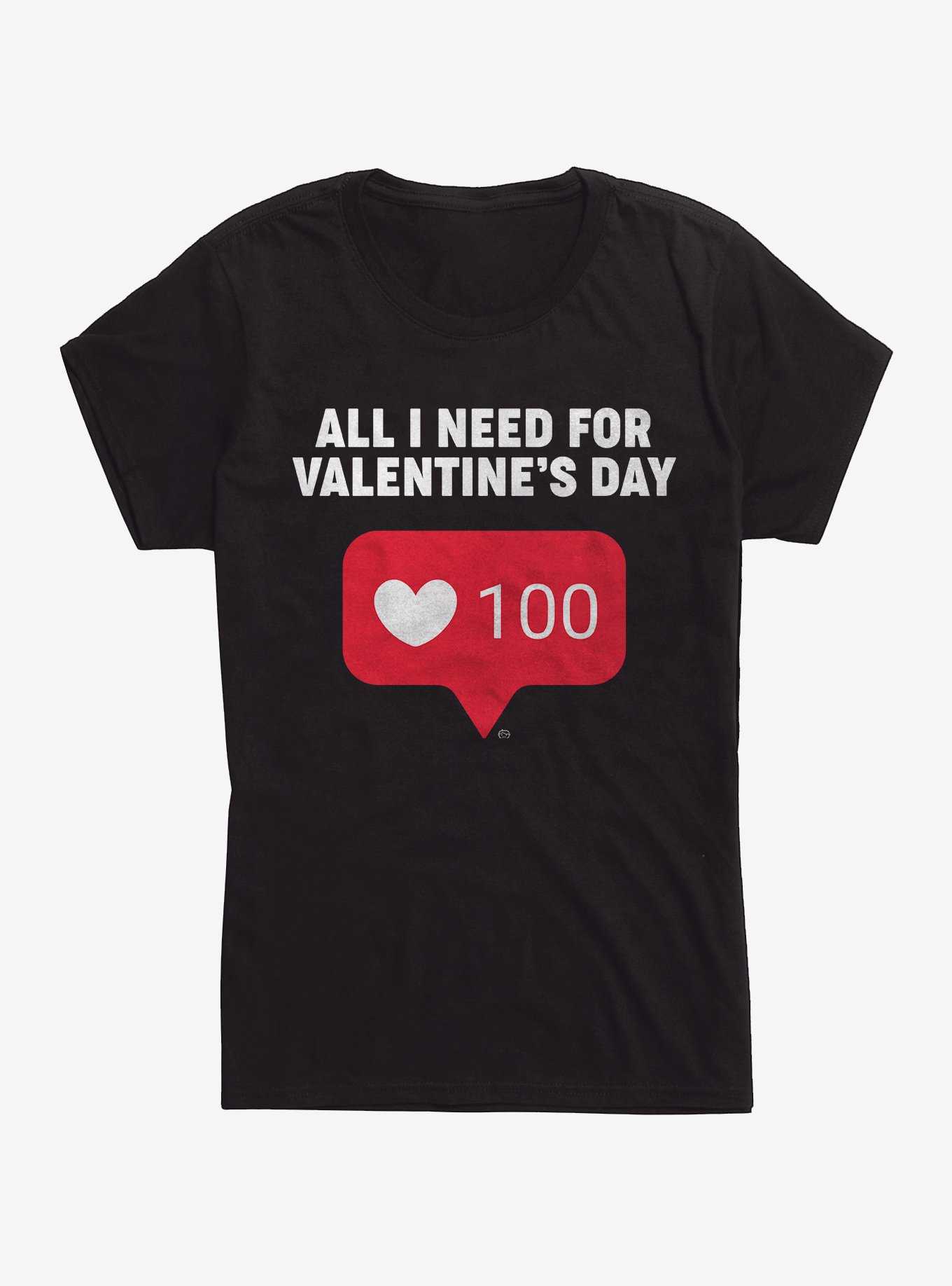 All I Need For Valentine's Womens T-Shirt, , hi-res