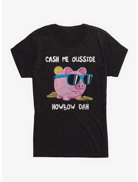 Cash Me Outside Womens T-Shirt, , hi-res