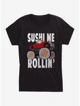 Sushi Me Rollin Womens T-Shirt, BLACK, hi-res