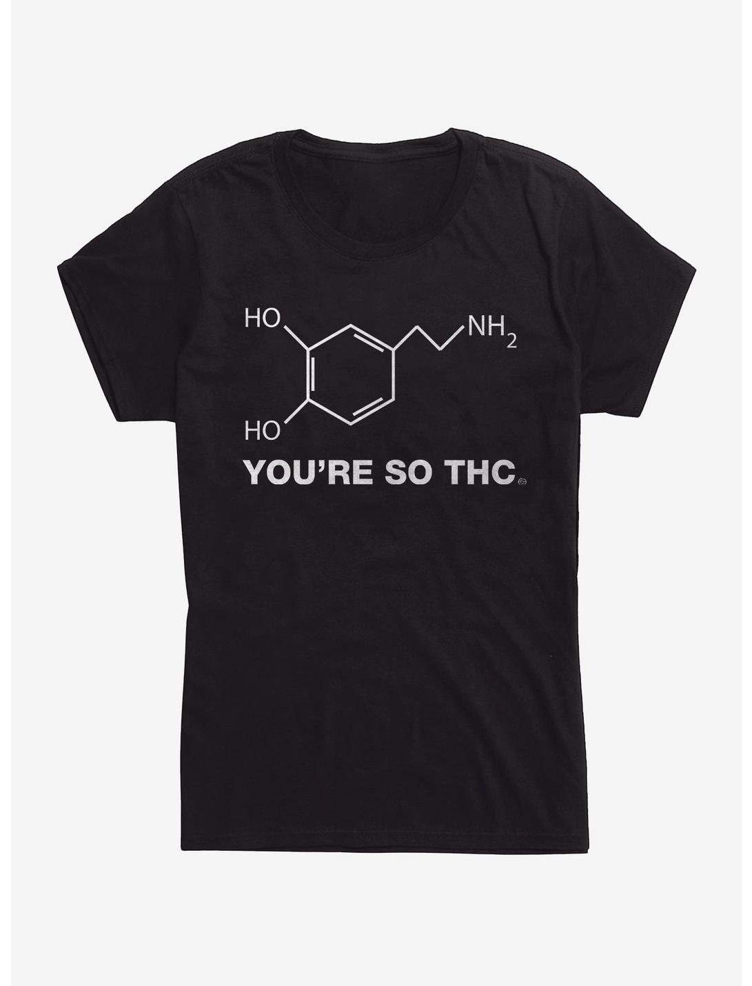 You"re So THC T-Shirt, BLACK, hi-res