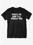Pinch Me Punch You T-Shirt, BLACK, hi-res