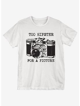 Too Hipster For A Picture T-Shirt, , hi-res