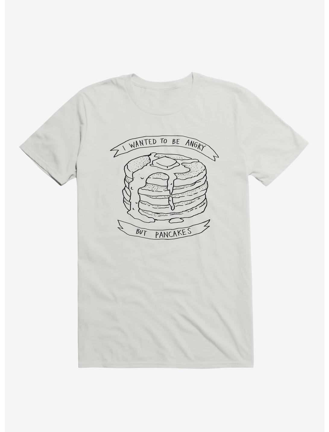I Wanted To Be Angry But Pancakes T-Shirt, WHITE, hi-res